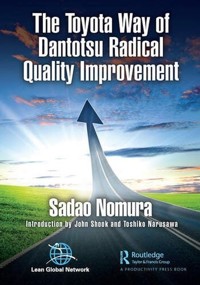 The Toyota Way of Dantotsu Radical Quality Improvement - Nomura Sadao - książka