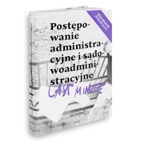 Last Minute Postępowanie administracyjne i sądowoadministracyjne - Bronny Piotr - książka