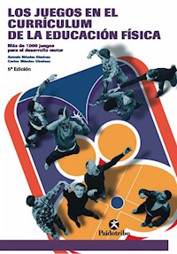 Los juegos en el currículum de la Educación Física - Antonio Méndez Giménez - ebook