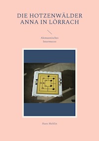 Die Hotzenwälder Anna in Lörrach - Hans Mehlin - ebook