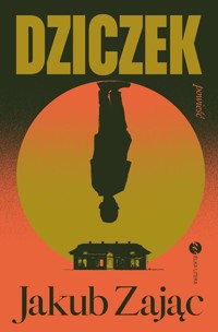 Dziczek - Jakub Zając - ebook + książka