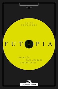 Futopia - Alina Schwermer - ebook