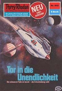 Perry Rhodan 842: Tor in die Unendlichkeit -  H. G. Francis - ebook