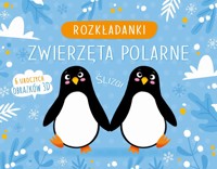 Zwierzęta polarne. Rozkładanki - praca zbiorowa, Manuela Berti (ilustr.) - książka