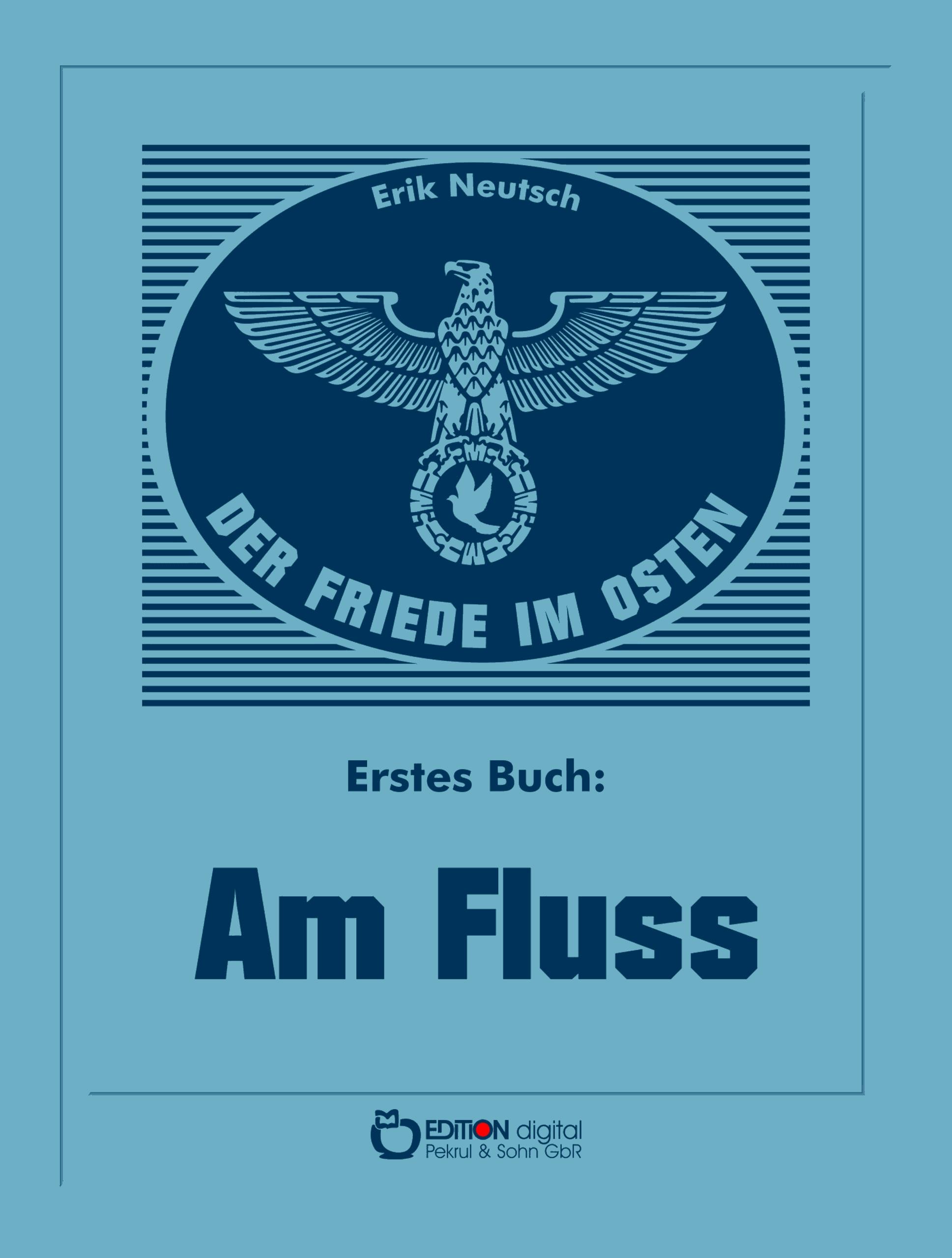 Der Friede im Osten. Erstes Buch