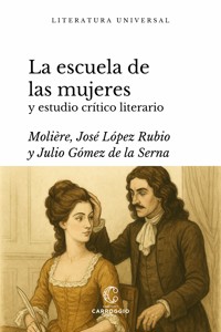 La escuela de las mujeres - Molière - ebook