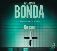 Do cna - Katarzyna Bonda - ebook + audiobook + książka