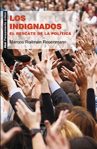 Los indignados - Marcos Roitman Rosenmann - ebook