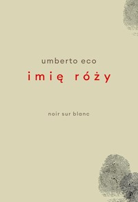 Imię róży Wydanie poprawione przez autora - Umberto Eco - książka
