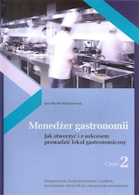 Menedżer gastronomii Część 2 - Mołoniewicz Jan Marek - książka