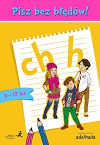 Pisz bez błędów! ch i h - Halasz Anna, Borys Piotr - książka
