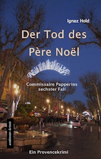 DER TOD DES PÈRE NOËL - Hold Ignaz - ebook