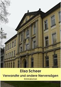 Verwandte und andere Nervensägen - Elisa Scheer - ebook