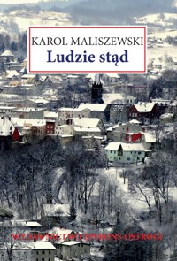 Ludzie stąd - Karol Maliszewski - ebook + książka