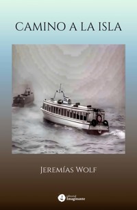 Camino a la isla - Jeremías Wolf - ebook