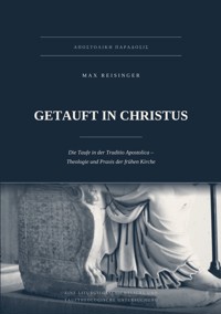 GETAUFT IN CHRISTUS - Max Reisinger - ebook
