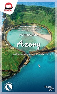 Portugalia. Azory (Pascal Lajt) - Anna Maria Szostek - książka