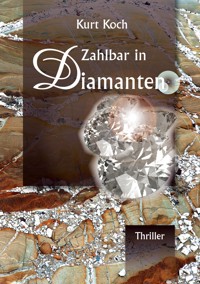 Zahlbar in Diamanten - Koch Kurt - ebook