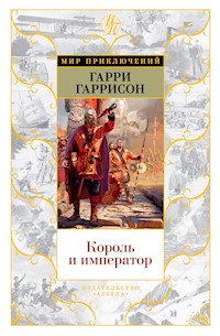 Король и император - Гарри Гаррисон - ebook