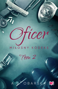 Oficer. Seria Miłosny kodeks. Tom 2 - Aneta Obarska - książka