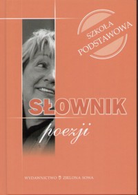 Słownik poezji: szkoła podstawowa - Dzigański Artur - ebook