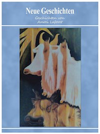 Neue Geschichten - Amrei Laforet - ebook
