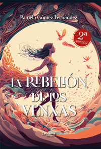 La rebelión de los Venxas, 2a. Edición - Pamela Gómez Fernández - ebook