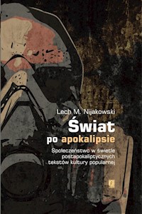 Świat po apokalipsie - Nijakowski Lech M. - książka