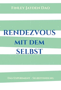 Rendezvous mit dem Selbst - Finley Jayden Dao - ebook