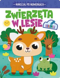 Zwierzęta w lesie. Naklejaj po numerkach - zbiorowa praca - książka