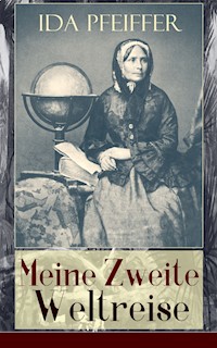 Meine Zweite Weltreise - Ida Pfeiffer - ebook