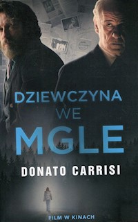 Dziewczyna we mgle - Donato Carrisi - książka