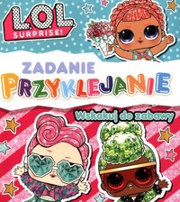 L.O.L. Surprise! Zadanie Przyklejanie Część 1 - null null - książka