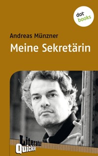 Meine Sekretärin - Literatur-Quickie - Andreas Münzner - ebook