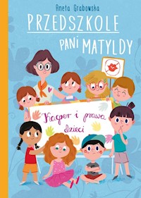 Przedszkole pani Matyldy Kacper i prawa dzieci - Aneta Grabowska - książka