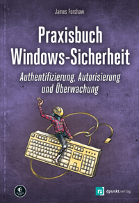 Praxisbuch Windows-Sicherheit - Forshaw James - ebook