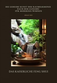 Das Kaiserliche Feng Shui - Zhao Xiu - ebook