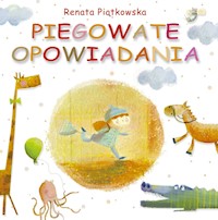 Piegowate opowiadania - Renata Piątkowska - ebook + audiobook + książka