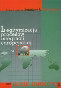 Legitymizacja procesów integracji europejskiej -  - książka