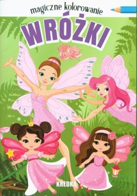 Magiczne kolorowanie Wróżki -  - książka