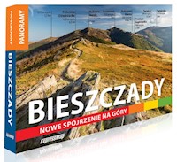Bieszczady Nowe spojrzenie na góry -  - książka