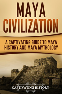Maya Civilization - Captivating History - ebook