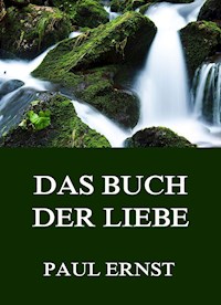 Das Buch der Liebe - Paul Ernst - ebook