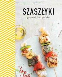 Szaszłyki Pyszności na patyku -  - książka