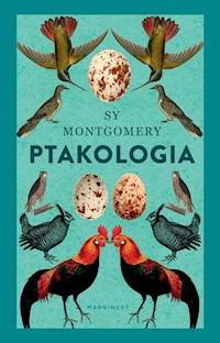 Ptakologia - Sy Montgomery - książka