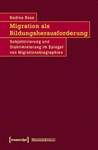 Migration als Bildungsherausforderung - Nadine Rose - darmowy ebook