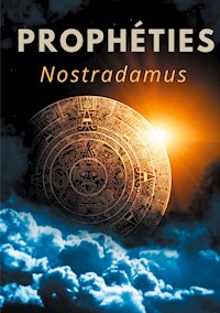 Prophéties - Nostradamus - ebook