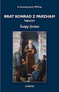 Brat Konrad z Parzham - Jaroń Konstanty - książka
