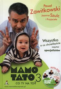 Mamo Tato co Ty na to 3 z płytą DVD - Zawitkowski Paweł, Szulc Joanna - książka