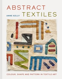 Abstract Textiles - Anne Kelly - ebook